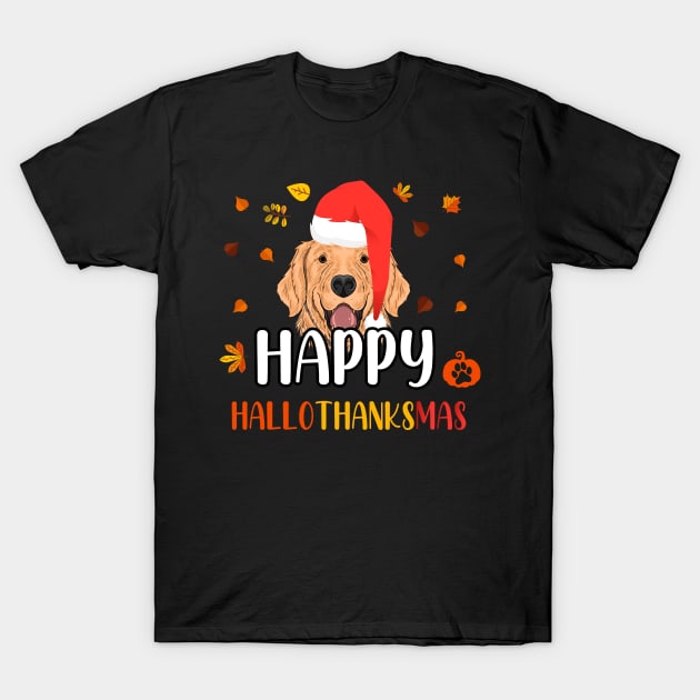 Happy Hallothanksmas / Funny Golden Retriever Happy Hallothanksmas T-Shirt by WassilArt